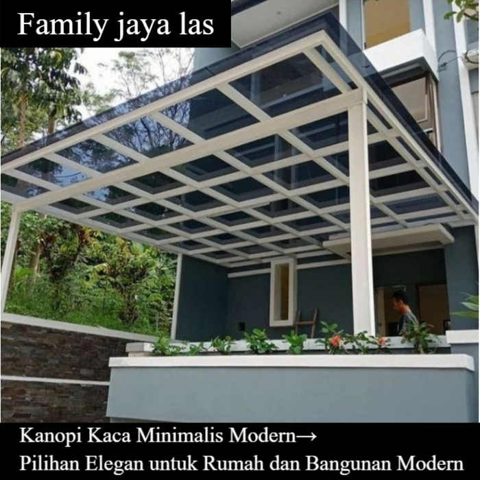 Kanopi Kaca Minimalis Modern→Pilihan Elegan untuk Rumah dan Bangunan Modern
