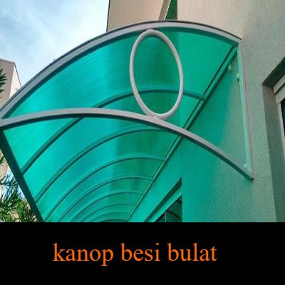 Kanopi besi bulat minimalis modern untuk teras rumah memiliki rangka besi anti karat yang kokoh dan desain yang menarik.